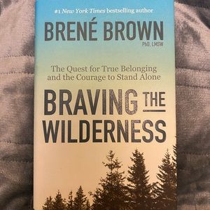 Brené Brown - Braving the Wilderness